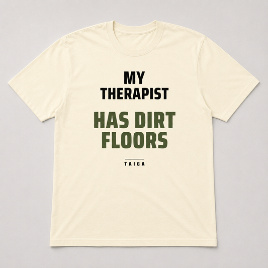 My Therapist Has Dirt Floors — Heavyweight Tee